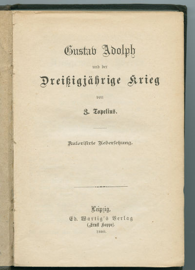 Des Feldschers Erzählungen 1. Gustav Adolph und der Dreissigjährige Krieg